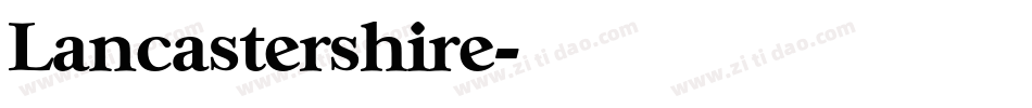Lancastershire字体转换