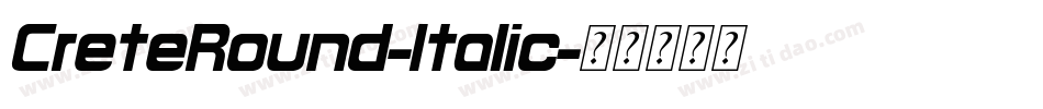CreteRound-Italic字体转换
