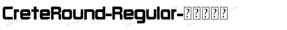 CreteRound-Regular字体转换