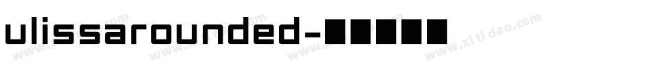 UlissaRounded字体转换