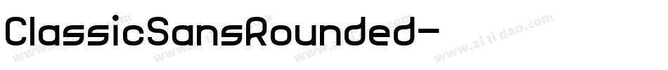 ClassicSansRounded字体转换