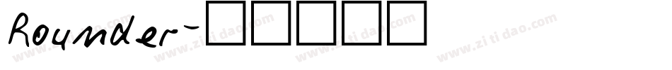 Rounder字体转换