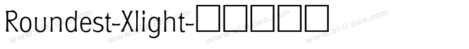 Roundest-Xlight字体转换