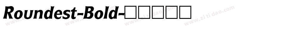 Roundest-Bold字体转换