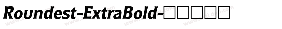 Roundest-ExtraBold字体转换