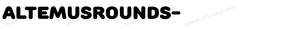 AltemusRounds字体转换