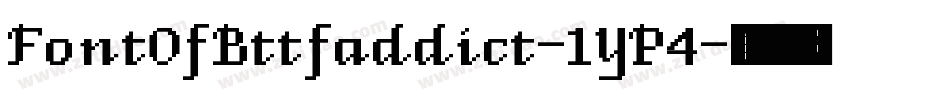 FontOfBttfaddict-1YP4字体转换