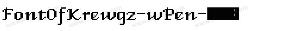 FontOfKrewgz-wPen字体转换