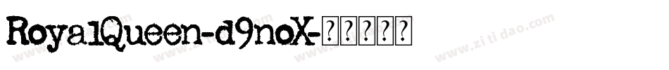 RoyalQueen-d9noX字体转换