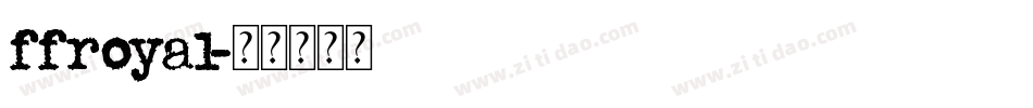 ffroyal字体转换