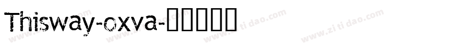 Thisway-oxva字体转换