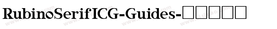 RubinoSerifICG-Guides字体转换