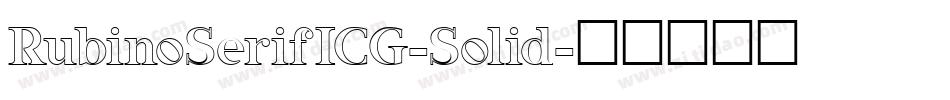 RubinoSerifICG-Solid字体转换