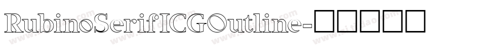 RubinoSerifICGOutline字体转换