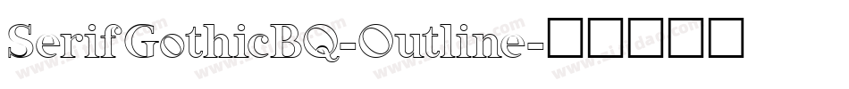 SerifGothicBQ-Outline字体转换