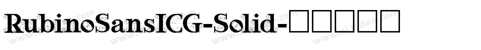 RubinoSansICG-Solid字体转换