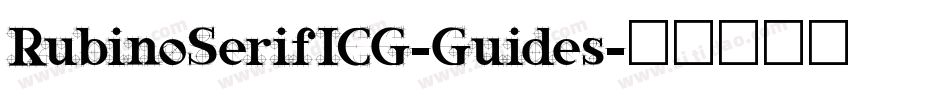 RubinoSerifICG-Guides字体转换
