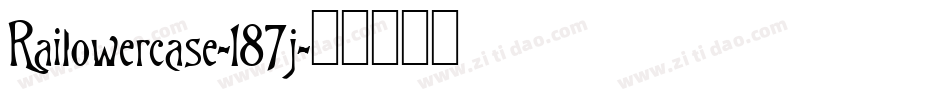 Railowercase-187j字体转换