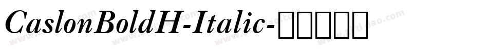 CaslonBoldH-Italic字体转换