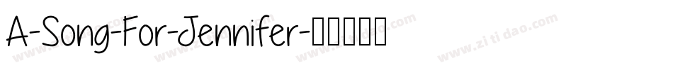 A-Song-For-Jennifer字体转换