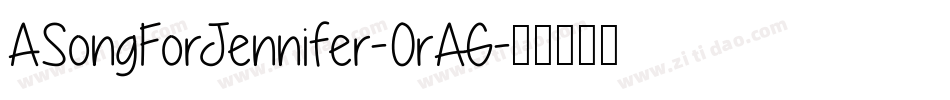 ASongForJennifer-0rAG字体转换