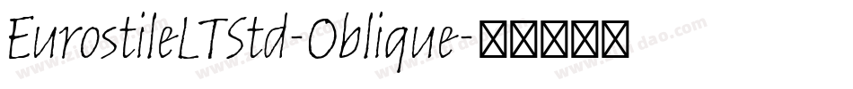 EurostileLTStd-Oblique字体转换