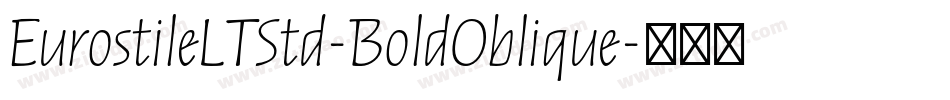 EurostileLTStd-BoldOblique字体转换