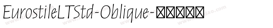 EurostileLTStd-Oblique字体转换
