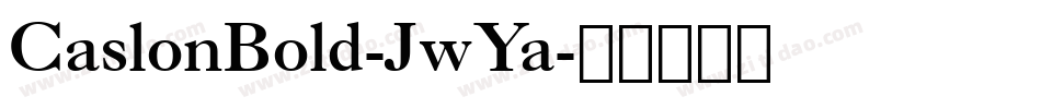 CaslonBold-JwYa字体转换