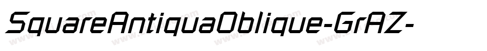 SquareAntiquaOblique-GrAZ字体转换