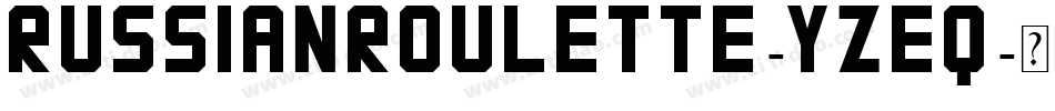 RussianRoulette-yZeq字体转换