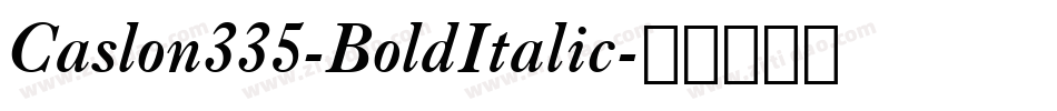Caslon335-BoldItalic字体转换