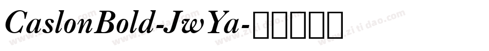 CaslonBold-JwYa字体转换