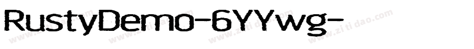 RustyDemo-6YYwg字体转换