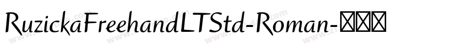 RuzickaFreehandLTStd-Roman字体转换