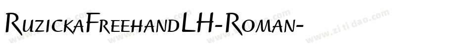 RuzickaFreehandLH-Roman字体转换