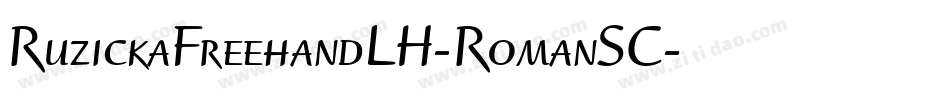RuzickaFreehandLH-RomanSC字体转换