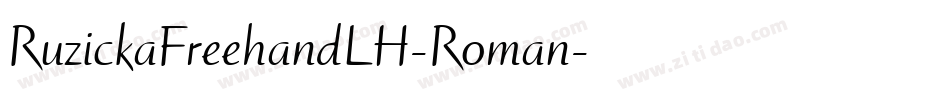 RuzickaFreehandLH-Roman字体转换