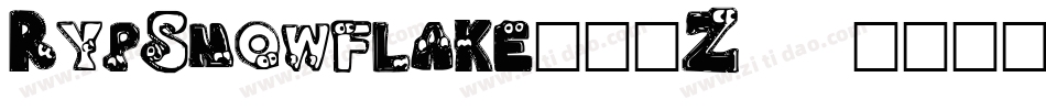 RypSnowflake1-1Z82字体转换