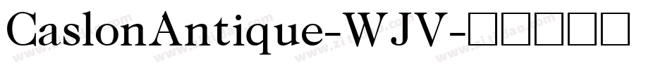 CaslonAntique-WJV字体转换