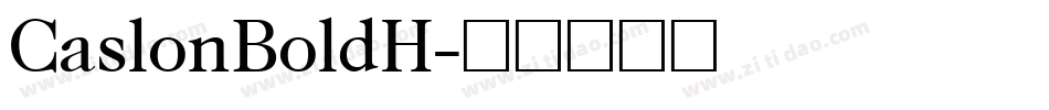 CaslonBoldH字体转换