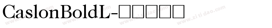 CaslonBoldL字体转换