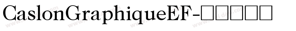 CaslonGraphiqueEF字体转换
