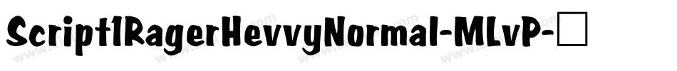 Script1RagerHevvyNormal-MLvP字体转换