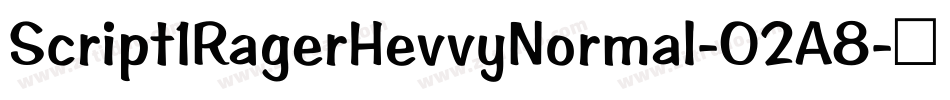 Script1RagerHevvyNormal-O2A8字体转换