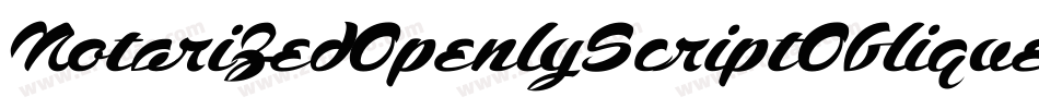 NotarizedOpenlyScriptOblique-XPzo字体转换