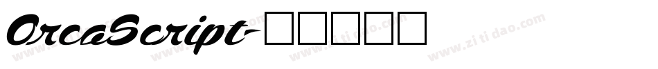 OrcaScript字体转换