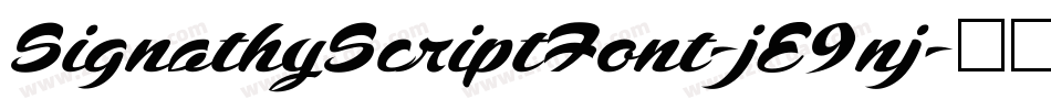 SignathyScriptFont-jE9nj字体转换 SignathyScriptFont-jE9nj字体转换