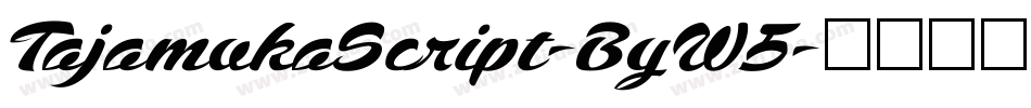TajamukaScript-ByW5字体转换
