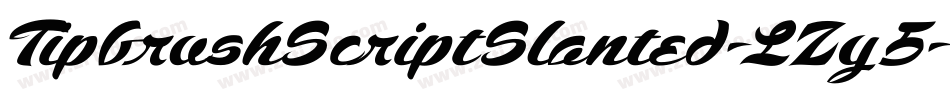 TipbrushScriptSlanted-LZy5字体转换 TipbrushScriptSlanted-LZy5字体转换
